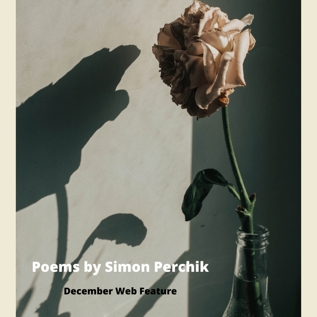 Poems by Simon Perchik